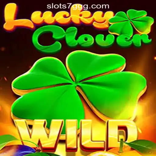 Discover the Thrilling World of LuckyClover: The Leading Slot Game at 7GGG.COM Oficial Slots Brasil #1