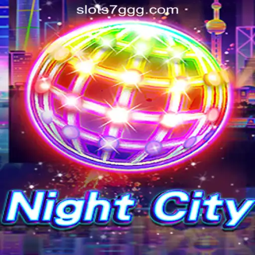 Exploring NightCity: The Thrilling World of 7GGG.COM Oficial Slots Brasil #1